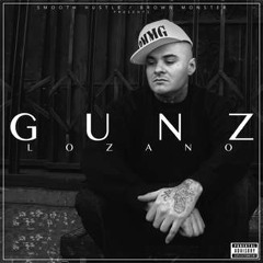 Gunz Lozano - City I'm From