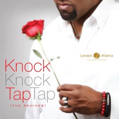 Knock, Knock, Tap, Tap (Soul Mix )
