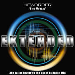 New Order - Blue Monday (The Talion Law Down The Beach Extended Mix)