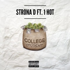 STRONA D FT. 1 HOT - College Student