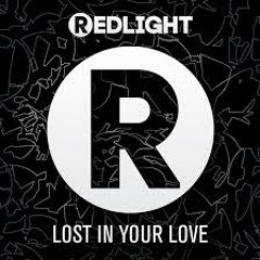 Redlight - Lost In Your Love(Duber Remix) FREE DOWNLOAD