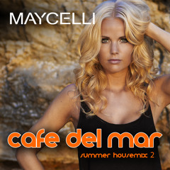 Maycelli - Cafe Del Mar Summer Housemix 2 (beach edition)