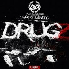 SWAGG DINERO - Drugz/Fuck glory