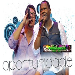 Oportunidade - AraKetu Part  Bruno Sorriso Maroto ( Musica nova )