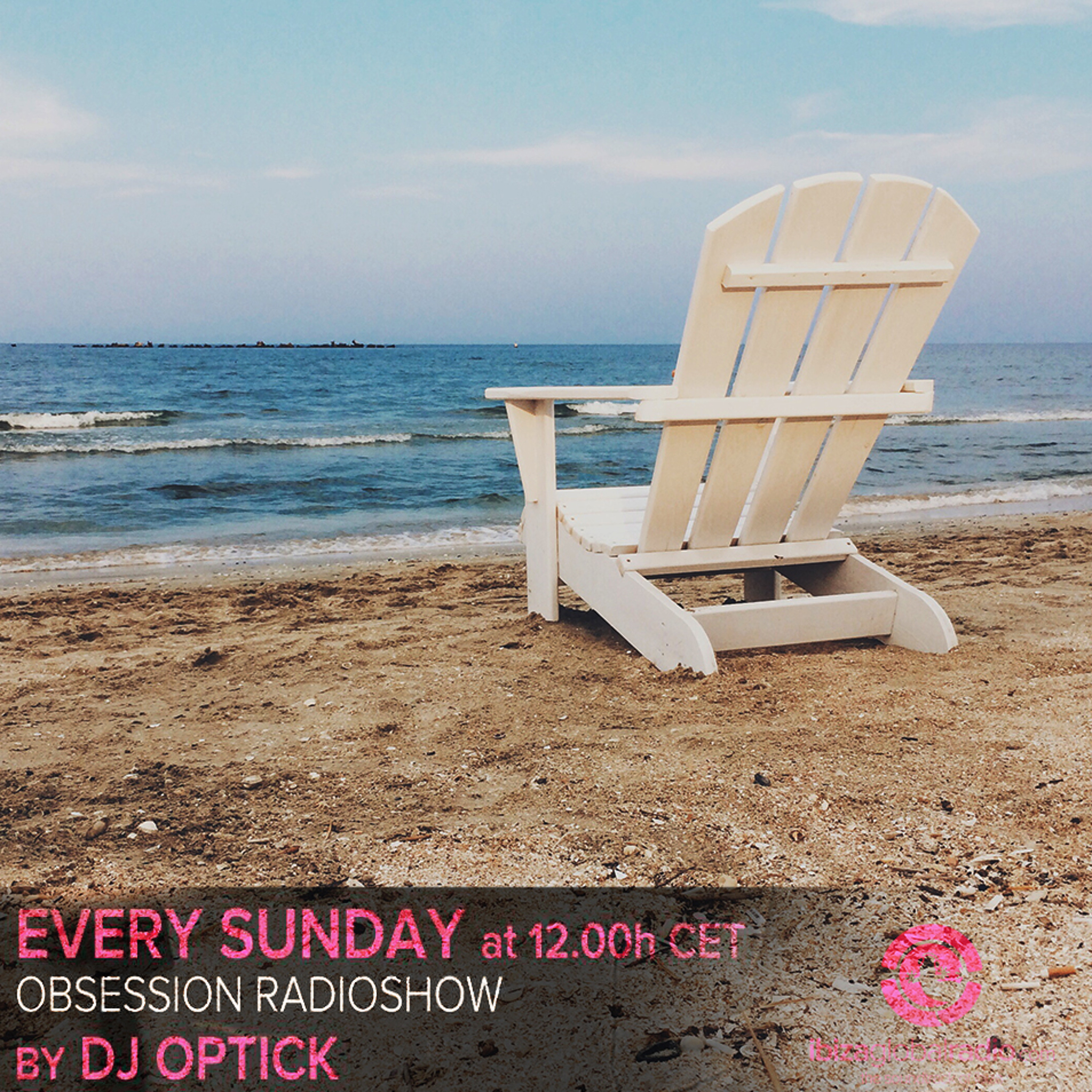 Dj Optick - Obsession - Ibiza Global Radio