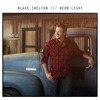 Neon Light - Blake Shelton