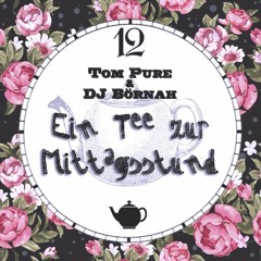 Tom Pure & DJ Börnah - Ein Tee Zur Mittagsstund
