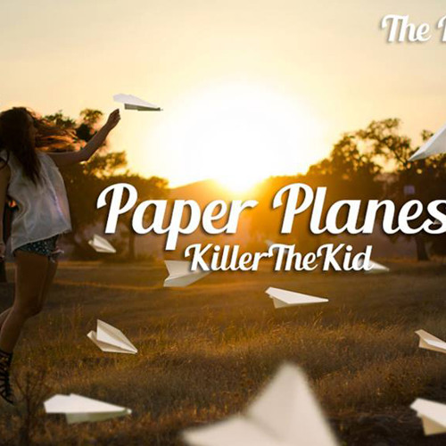 Paper Planes - KillerTheKid - TheBigBand - 2014