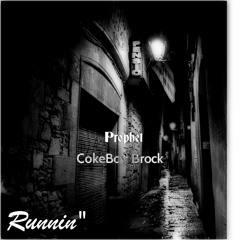 Runnin Formerly (AliahTeflon) Ft. CokeBoy Brock