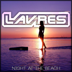 Lavres - Night At The Beach