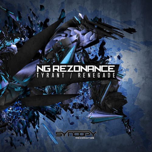 NG Rezonance - Tyrant (Original Mix) [Syncopy Recordings]