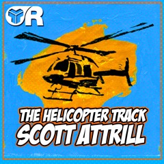 Scott Attrill - The Helicopter Track (Original Mix) [Riot Recordings]