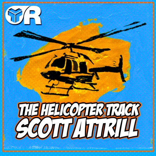 Scott Attrill - The Helicopter Track (Original Mix) [Riot Recordings]