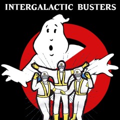 INTERGALACTIC BUSTERS
