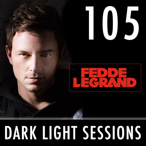 Fedde Le Grand - Darklight Sessions 105 (Summer special)