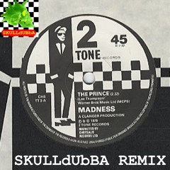 MADNESS - The Prince (SKULLdUBbA REMIX)