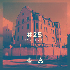 Soft Focus Radio 25 | A-Strvyt Guest Mix
