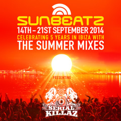 Serial Killaz Sunbeatz Ibiza Mix 2014