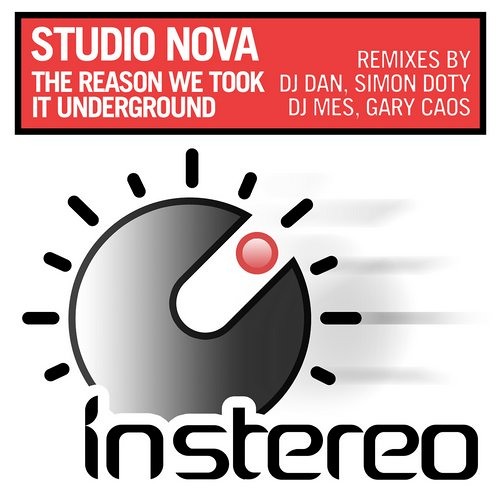 Studio Nova - The Reason We Took It Underground - Gary Caos Remix