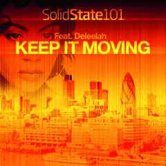 Keep It Moving - Solid State 101