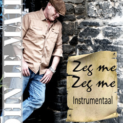 Zeg Me, Zeg Me (instrumentaal)