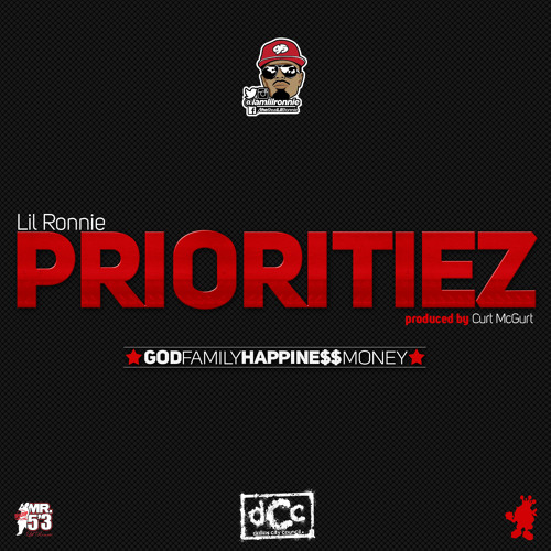 Lil Ronnie - Prioritiez (Prod. By Curt McGurt)