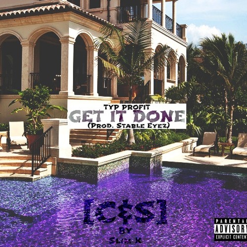 TYP Profit - Get It Done [CHOPPED NOT SLOPPED by Slim K]