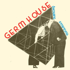 Germ House - A Matter Of Call