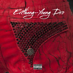 Young Dro - Errthang (New Music Monday)