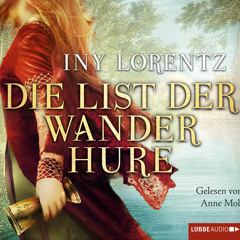 Iny Lorentz - Die List der Wanderhure