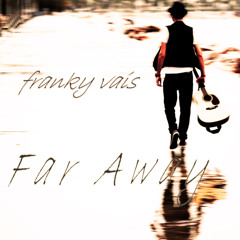 Franky Vais - Far away (New Single 2014)