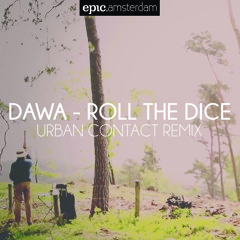 Dawa - Roll The Dice (Urban Contact remix)