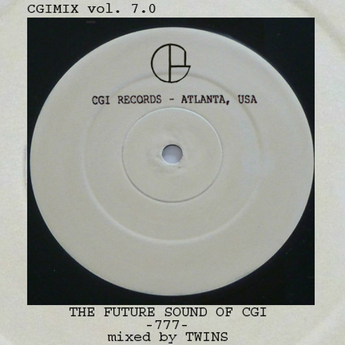 CGIMIX vol 7.0 - The Future Sound Of CGI - 777 - Mixed by TWINS