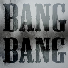 Bang Bang