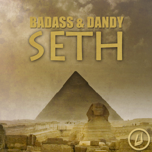 Badass & Dandy - Seth