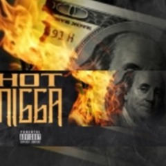 Hot Nigga Freestyle