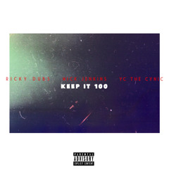 Keep It 100 - Mick Jenkins & YC The Cynic (prod. By Ricky Dubs)