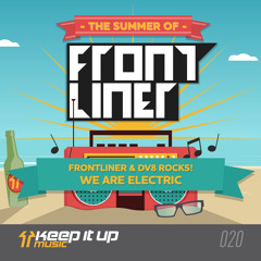 Frontliner & DV8 ROCKS! - We Are Electric | TSOF 7/14