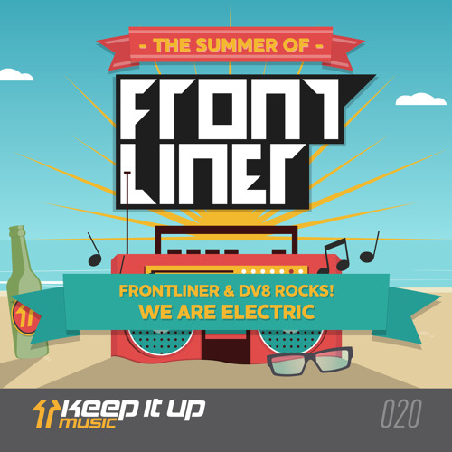Frontliner & DV8 ROCKS! - We Are Electric | TSOF 7/14