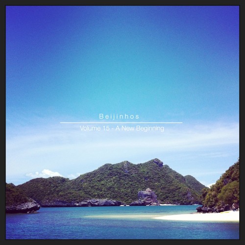 Beijinhos Vol.15 - A New Beginning