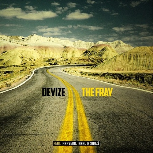 Devize - The Fray ft. Praverb, Aral & Sauzé