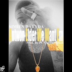 Antwon Elder (We Want Em)