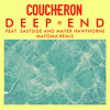 Coucheron “deep End” Ft Eastside And Mayer Hawthorne Matoma Remix Mp3