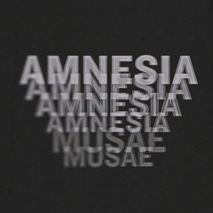 Amnesia - Musae