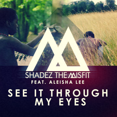 SEE IT THROUGH MY EYES FEAT Aleisha Lee [Prod. By Abjo (Soulection)]