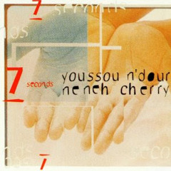 Youssou 'N Dour Feat. Neneh Cherry - 7 Seconds (Love Mix)