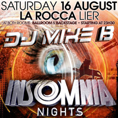 Dj Mike B -  Insomnia Nights @ La Rocca (16.08.2014)
