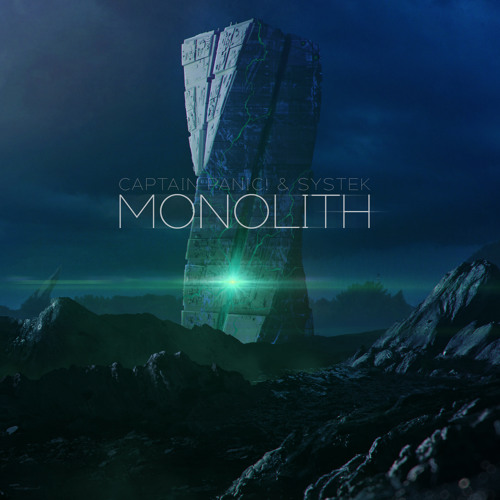 Captain Panic! & Systek - The Monolith (out now!)