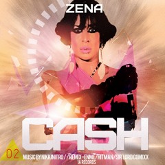 Cash - Zena Shaw - Hitman Stonkey Remix