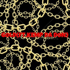 Gold(ft.Kemp Da Don)
